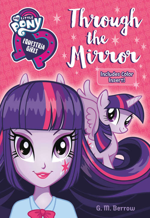 Book cover of Through the Mirror (My Little Pony) (Equestria Girls #1)
