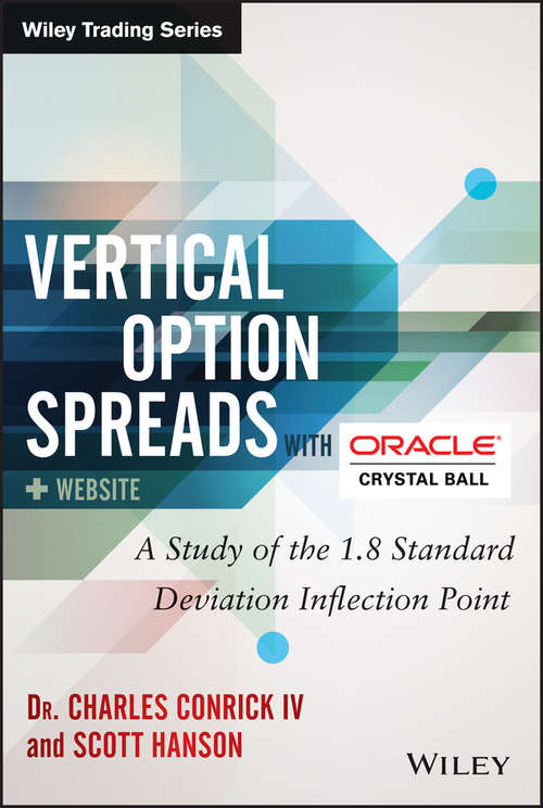 Vertical Option Spreads: A Study of the 1.8 Standard Deviation Inflection Point (Wiley Trading)
