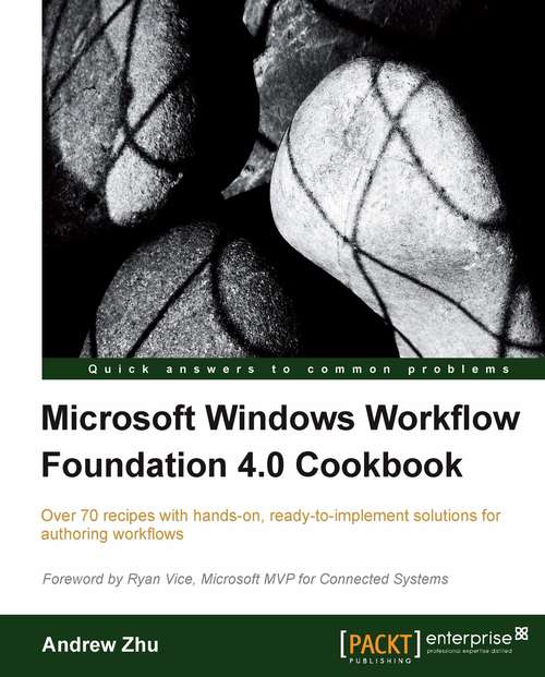 Book cover of Microsoft Windows Workflow Foundation 4.0 Cookbook