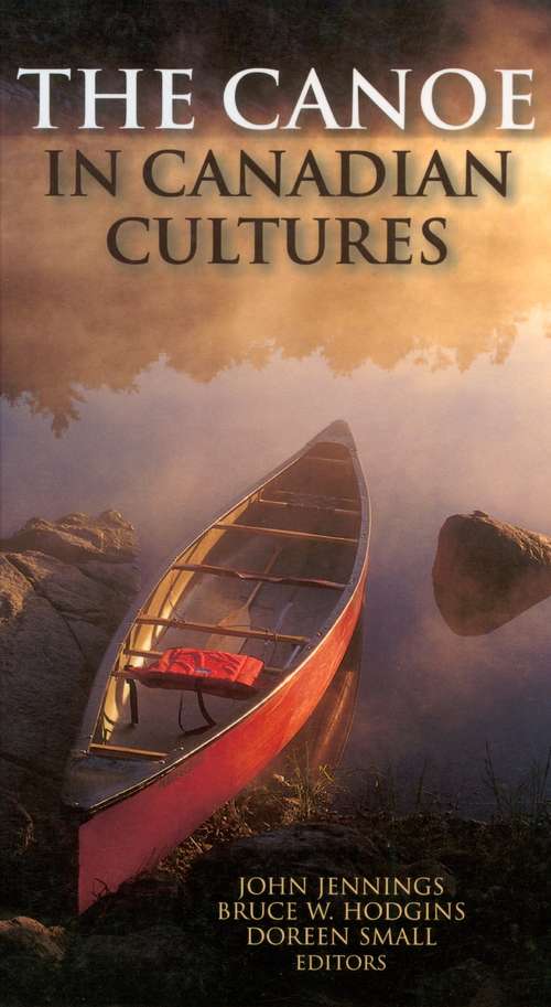 The Canoe in Canadian Cultures