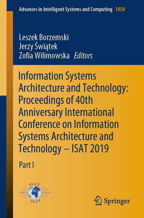 Book cover of Information Systems Architecture and Technology: Part I (1st ed. 2020) (Advances in Intelligent Systems and Computing #1050)