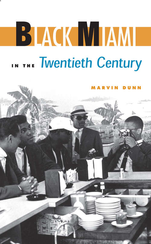 Book cover of Black Miami in the Twentieth Century (Florida History and Culture)