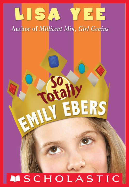 So Totally Emily Ebers (The Millicent Min Trilogy #3)