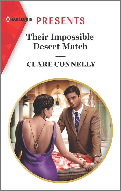 Their Impossible Desert Match: Christmas In The King's Bed / Their Impossible Desert Match (Mills And Boon Modern Ser.)