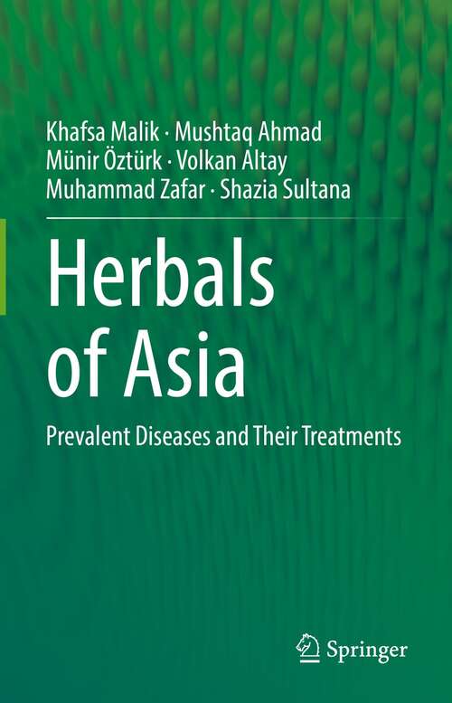 Herbals of Asia: Prevalent Diseases and Their Treatments