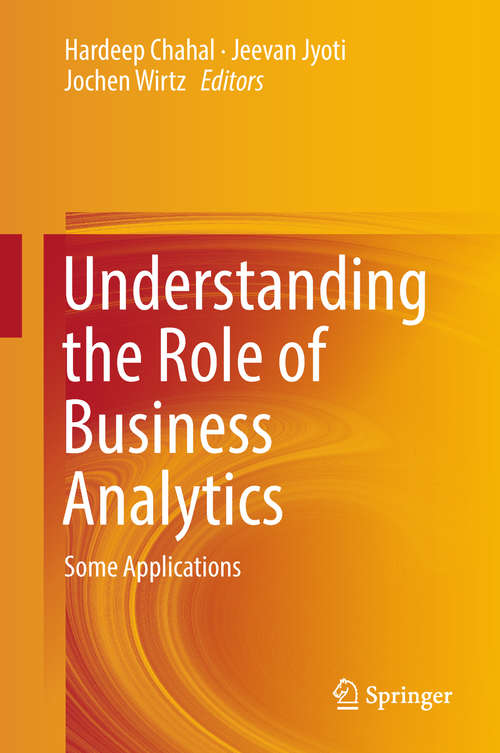 Book cover of Understanding the Role of Business Analytics: Some Applications (1st ed. 2019)