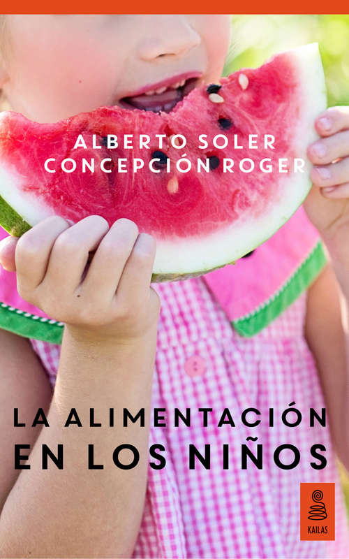 Book cover of La alimentación en los niños (Hijos y padres felices)