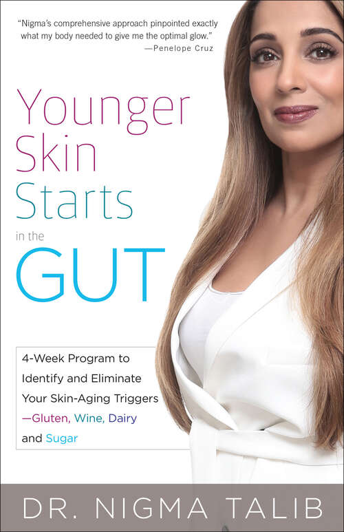 Book cover of Younger Skin Starts in the Gut: 4-Week Program to Identify and Eliminate Your Skin-Aging Triggers - Gluten, Wine, Dairy, and Sugar