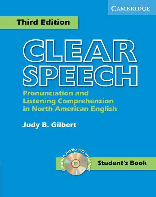 Book cover of Clear Speech: Pronunciation and Listening Comprehension in North American English (3rd Edition)