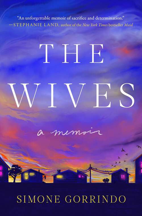 Book cover of The Wives: A Memoir