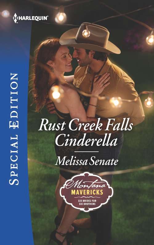Rust Creek Falls Cinderella (Montana Mavericks: Six Brides for Six Brothers)