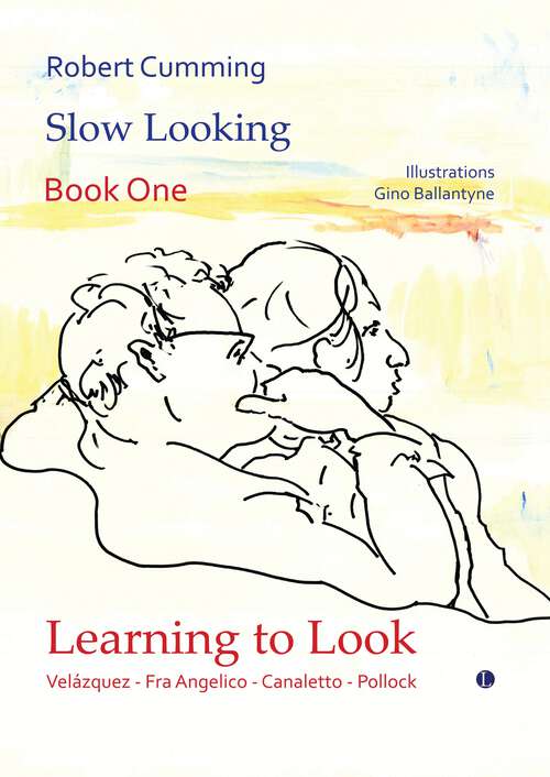 Book cover of Slow Looking: Book One: Learning to Look