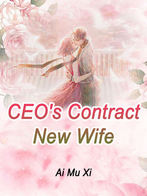 CEO's Contract New Wife: Volume 2 (Volume 2 #2)