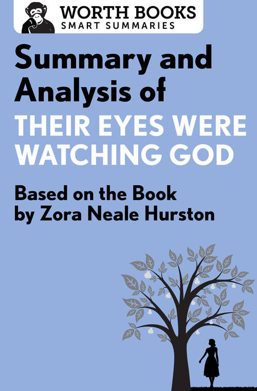 Book cover of Summary and Analysis of Their Eyes Were Watching God: Based on the Book by Zorah Neale Hurston