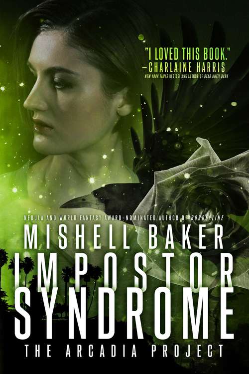 Book cover of Impostor Syndrome: Borderline; Phantom Pains; Impostor Syndrome (The Arcadia Project #3)