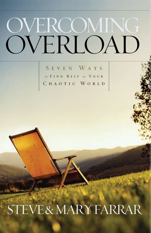 Book cover of Overcoming Overload: Seven Ways to Find Rest in Your Chaotic World
