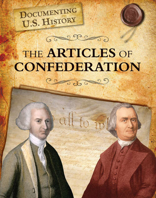 Book cover of The Articles of Confederation (Documenting U. S. History)