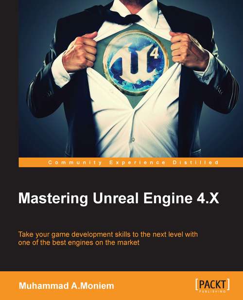 Book cover of Mastering Unreal Engine 4.X