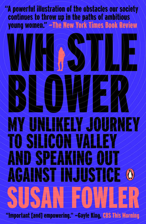 Book cover of Whistleblower: My Journey to Silicon Valley and Fight for Justice at Uber