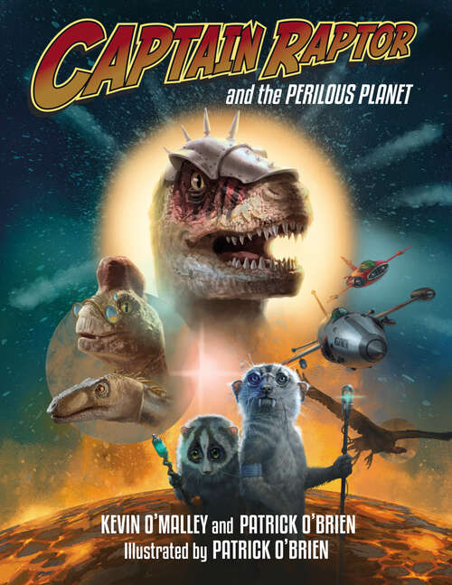 Captain Raptor and the Perilous Planet (Captain Raptor #3)