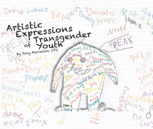 Book cover of Artistic Expressions of Transgender Youth - Volume 1