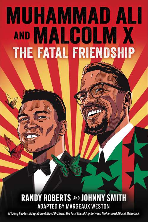Book cover of Muhammad Ali and Malcolm X: The Fatal Friendship (A Young Readers Adaptation of Blood Brothers)