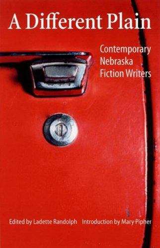 Book cover of A Different Plain: Contemporary Nebraska Fiction Writers