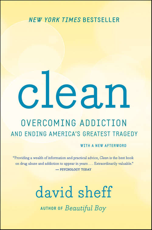 Book cover of Clean: Overcoming Addiction and Ending America's Greatest Tragedy