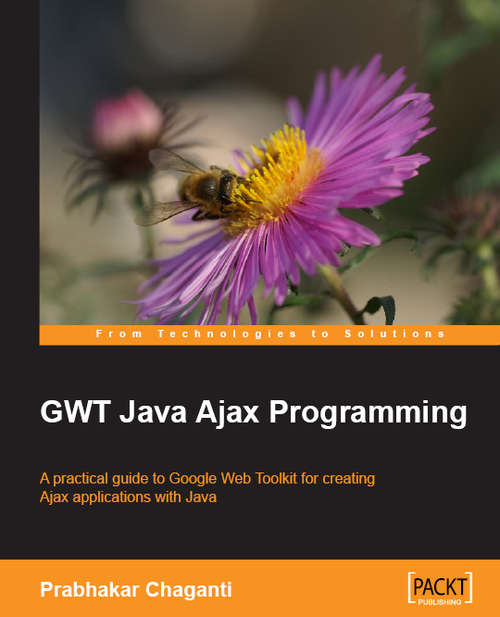 Book cover of Google Web Toolkit GWT Java AJAX Programming