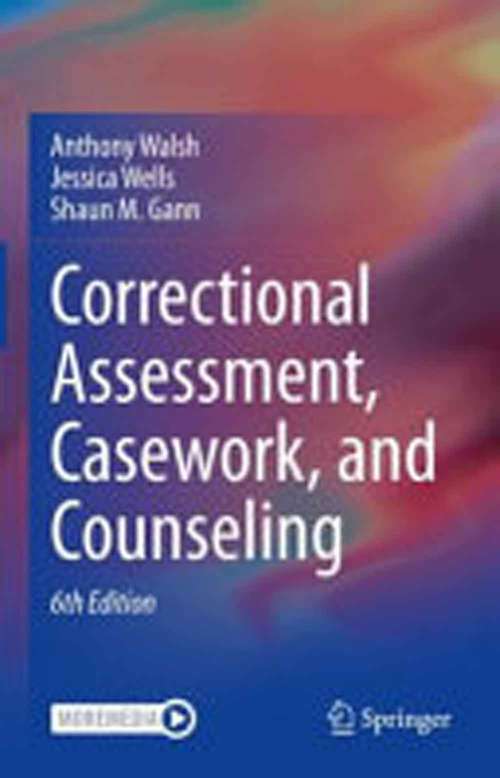 Correctional Assessment, Casework, And Counseling