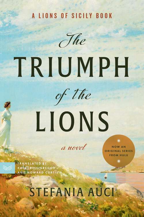 Book cover of The Triumph of the Lions: A Novel (A Lions of Sicily Book #2)