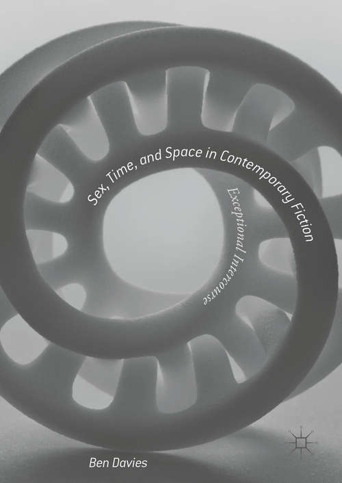 Book cover of Sex, Time, and Space in Contemporary Fiction