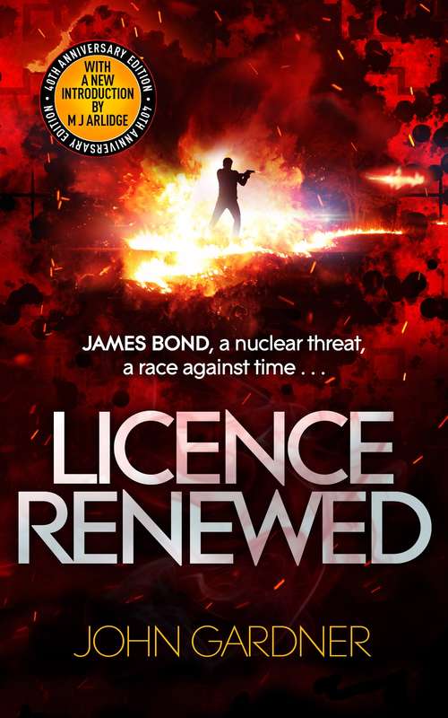 Book cover of Licence Renewed: A James Bond Novel (James Bond Ser. #0)