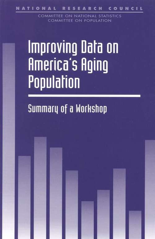 Improving Data on America's Aging Population: Summary of a Workshop
