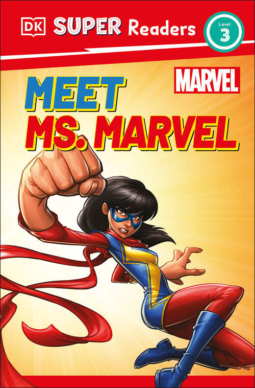 Book cover of DK Super Readers Level 3 Marvel Meet Ms. Marvel (DK Readers Level 2)