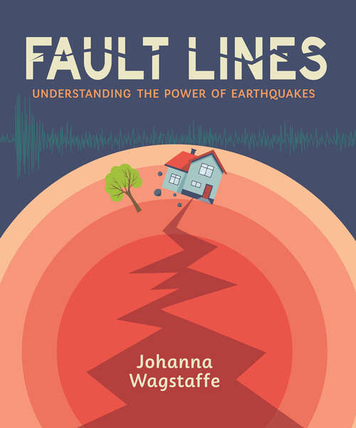 Book cover of Fault Lines: Understanding the Power of Earthquakes