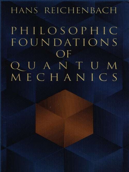 Book cover of Philosophic Foundations of Quantum Mechanics