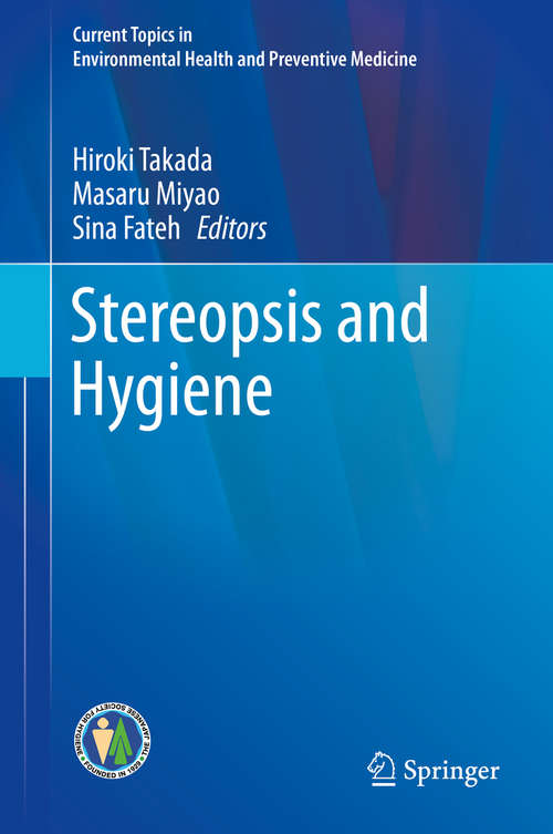 Book cover of Stereopsis and Hygiene (Current Topics in Environmental Health and Preventive Medicine)