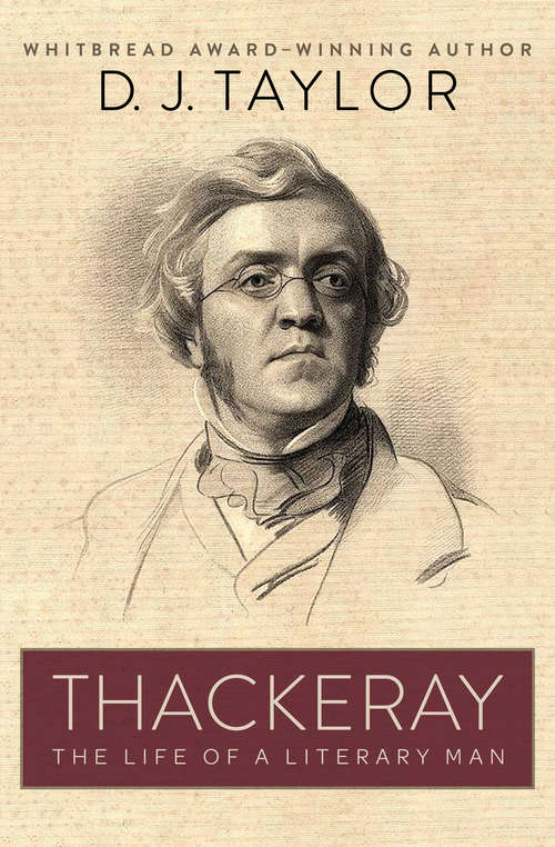 Thackeray: The Life of a Literary Man