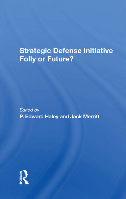 Strategic Defense Initiative: Folly Or Future?