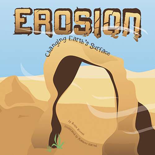 Book cover of Erosion: Changing Earth's Surface (Amazing Science Ser.)