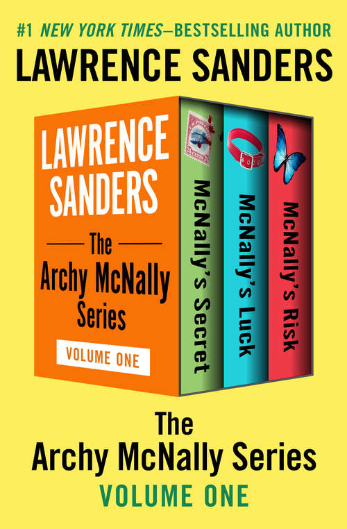 Book cover of The Archy McNally Series Volume One: McNally's Secret, McNally's Luck, and McNally's Risk