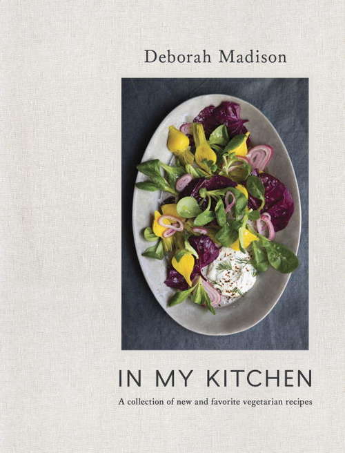 Book cover of In My Kitchen: A Collection of New and Favorite Vegetarian Recipes