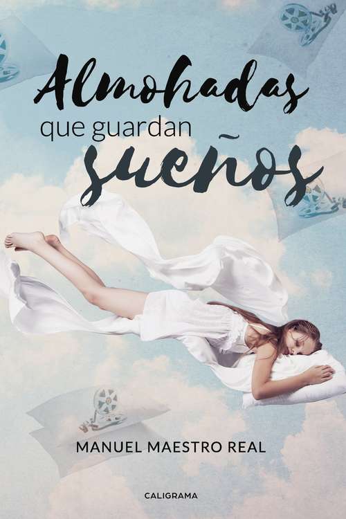 Book cover of Almohadas que guardan sueños