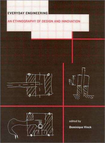 Book cover of Everyday Engineering: An Ethnography of Design and Innovation