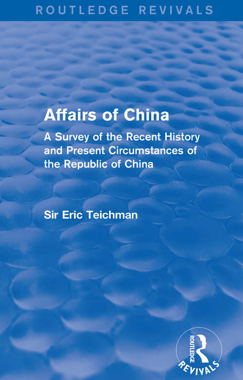 Book cover of Affairs of China: A Survey of the Recent History and Present Circumstances of the Republic of China