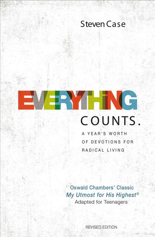 Everything Counts Revised Edition: A year’s worth of devotions for radical living