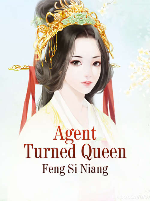 Book cover of Agent Turned Queen: Volume 1 (Volume 1 #1)