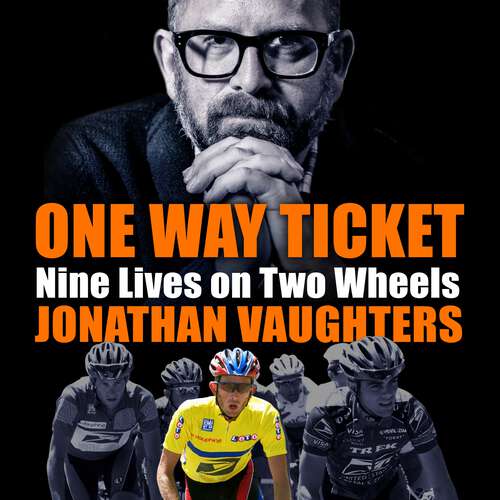 Book cover of One Way Ticket: Nine Lives on Two Wheels