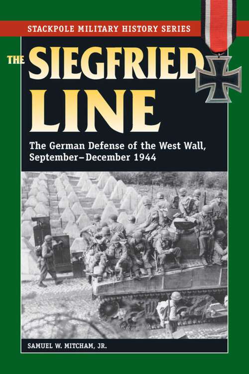 Book cover of Siegfried Line (Stackpole Military History Series)